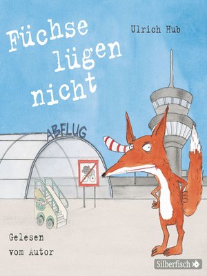 cover image of Füchse lügen nicht